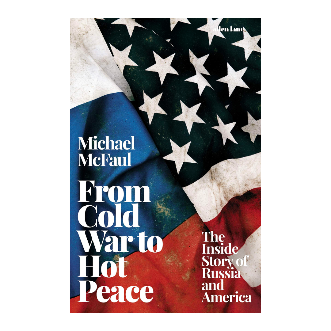 From Cold War to Hot Peace: The Inside Story of Russia and America - The English Bookshop Kuwait