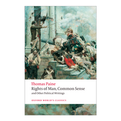 Rights of Man, Common Sense, and Other Political Writings (Oxford World's Classics) - The English Bookshop Kuwait