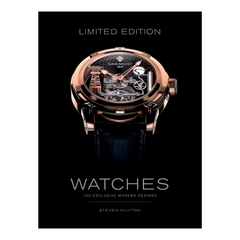 Limited Edition Watches: 150 Exclusive Modern Designs - The English Bookshop Kuwait