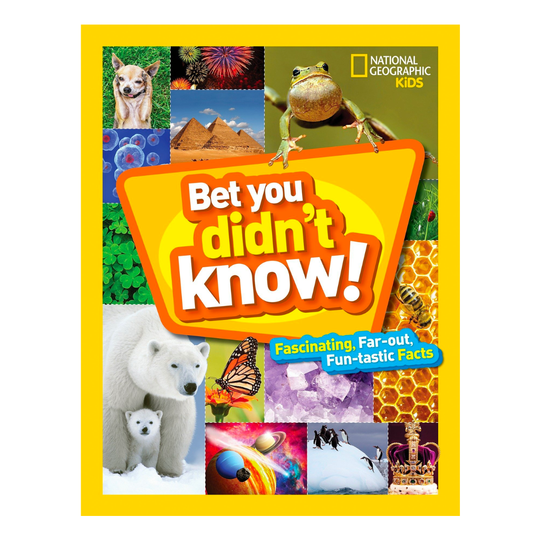 Bet You Didn't Know: Fascinating, Far-out, Fun-tastic Facts! (National Geographic Kids) - The English Bookshop Kuwait