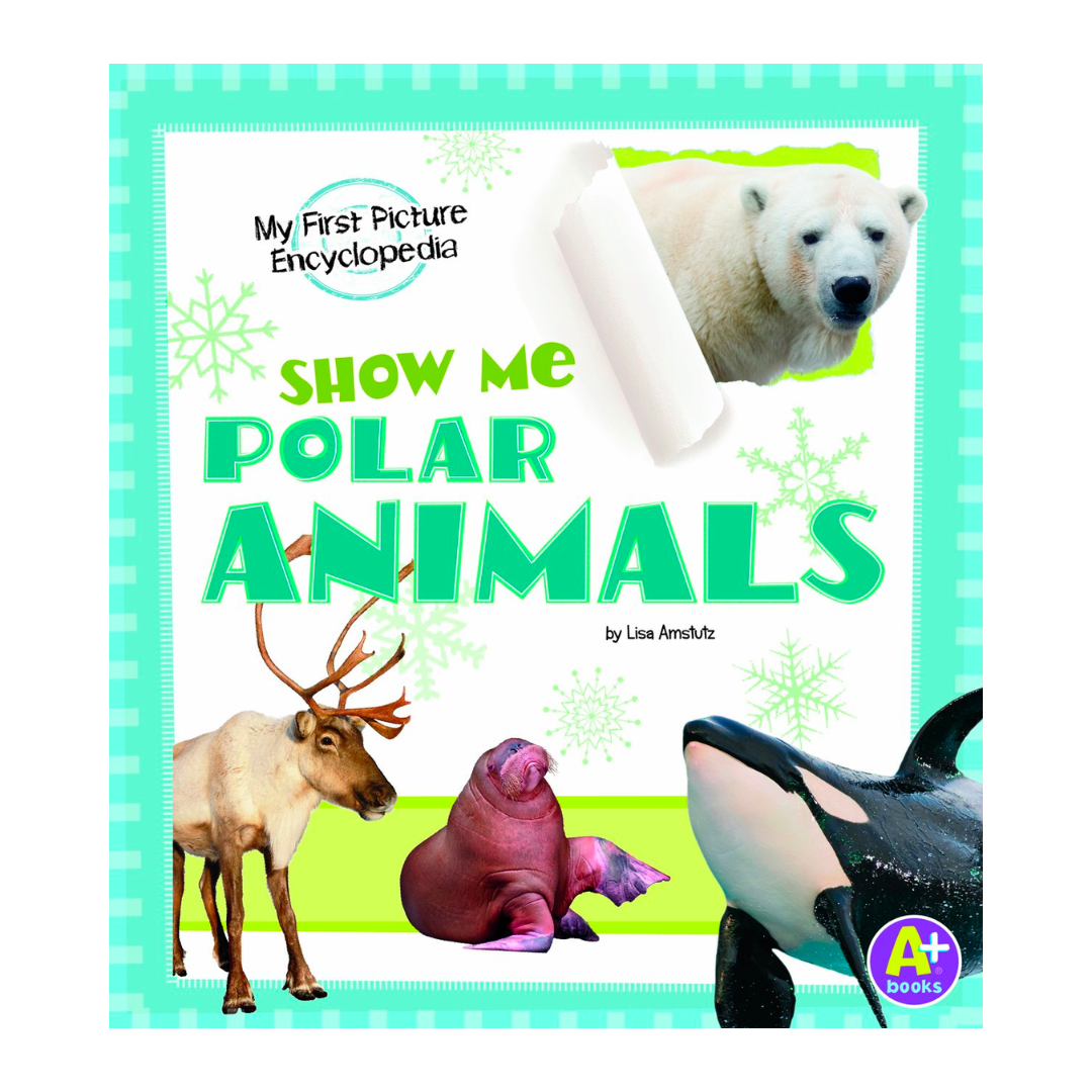 Show Me Polar Animals: My First Picture Encyclopedia (My First Picture Encyclopedias) - The English Bookshop Kuwait