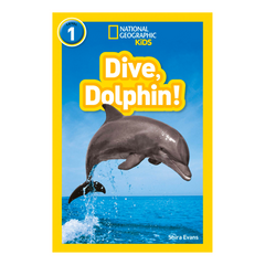 Dive, Dolphin!: Level 1 (National Geographic Readers) - The English Bookshop Kuwait