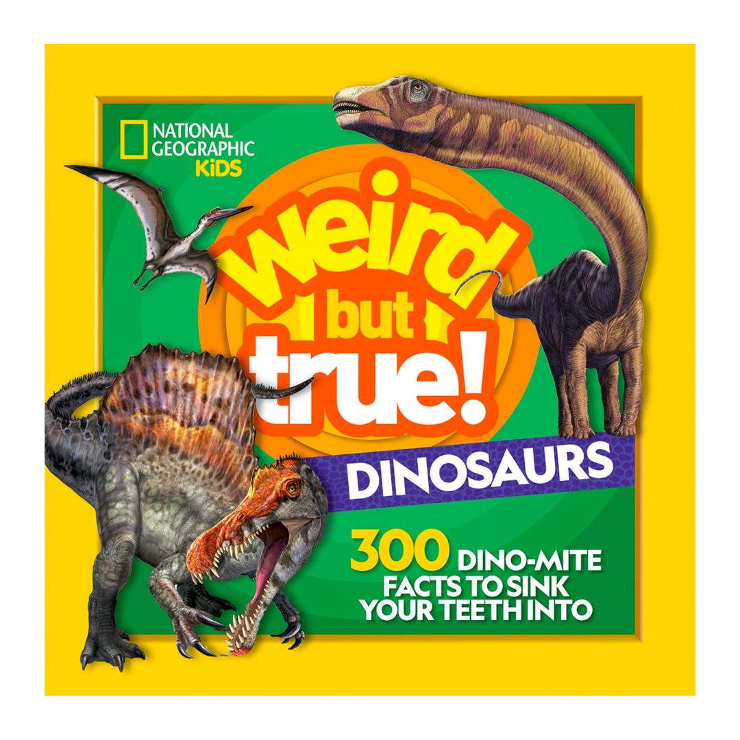 Weird But True! Dinosaurs: 300 Dino-Mite Facts to Sink Your Teeth Into (National Geographic Kids) - The English Bookshop Kuwait