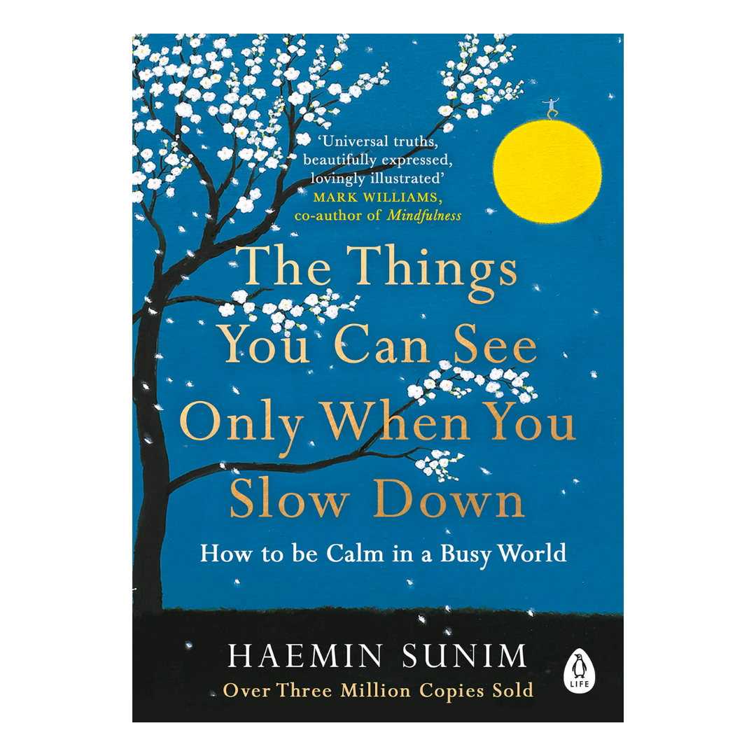 The Things You Can See Only When You Slow Down: How to be Calm in a Busy World - The English Bookshop Kuwait