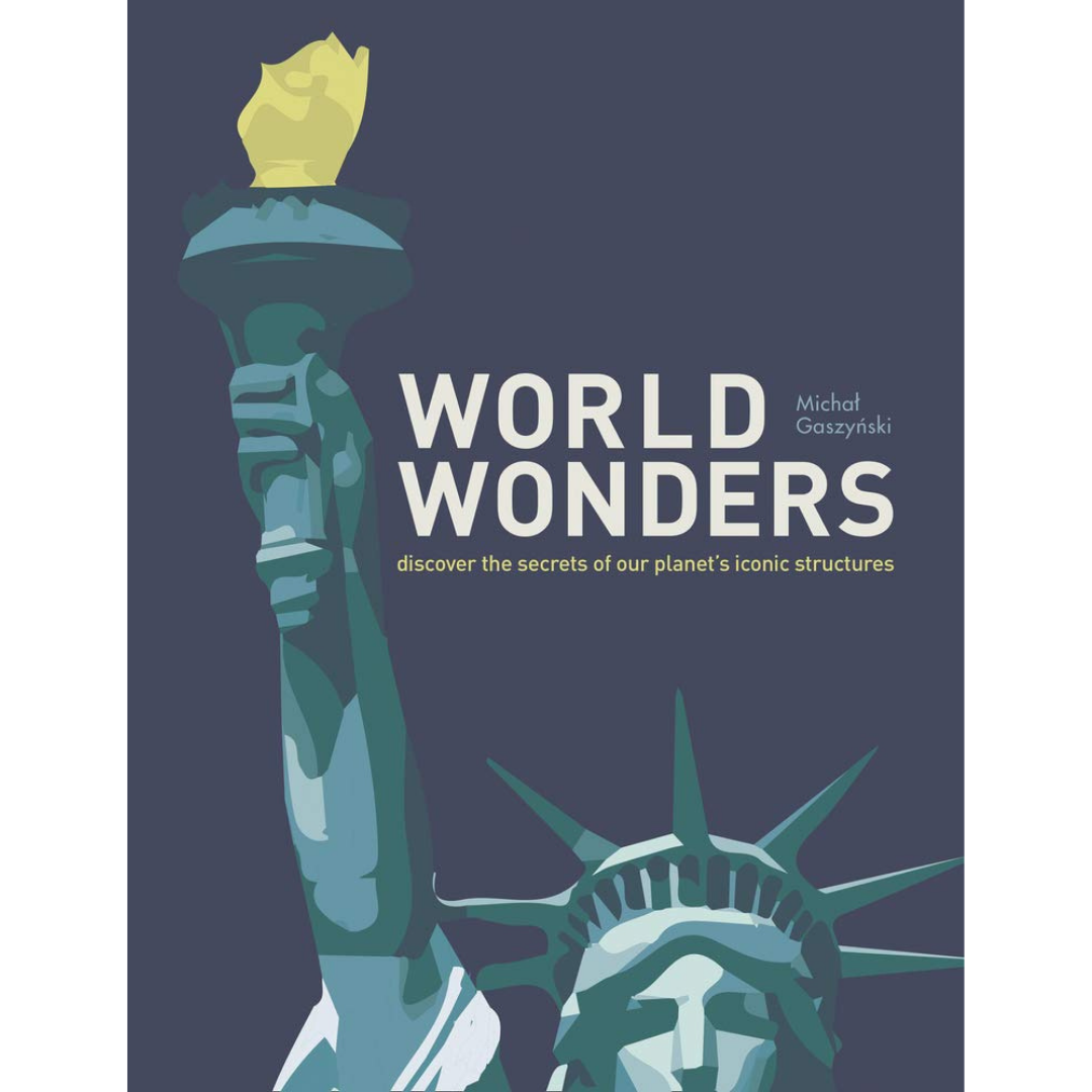 World Wonders: Discover the Secrets of Our Planet's Iconic Structures - The English Bookshop