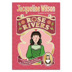 Rose Rivers (World of Hetty Feather) - Jacqueline Wilson - The English Bookshop