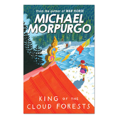 Morpurgo - King Of The Cloud Forest - Michael Morpurgo - The English Bookshop