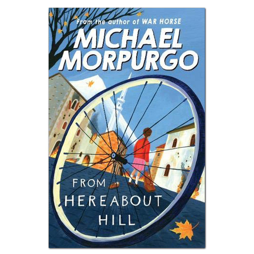 Morpurgo - From Hereabout Hill - Michael Morpurgo - The English Bookshop